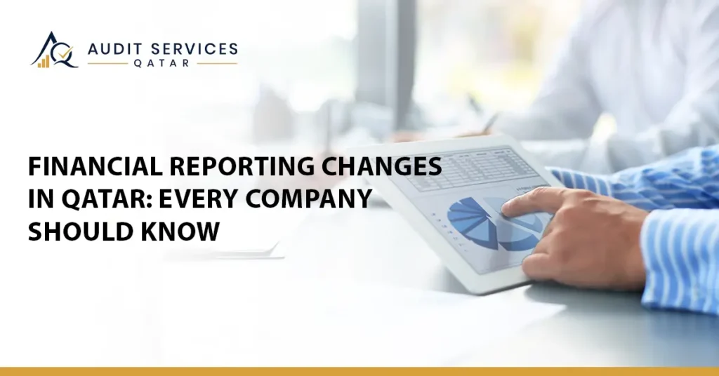 financial reporting changes in Qatar