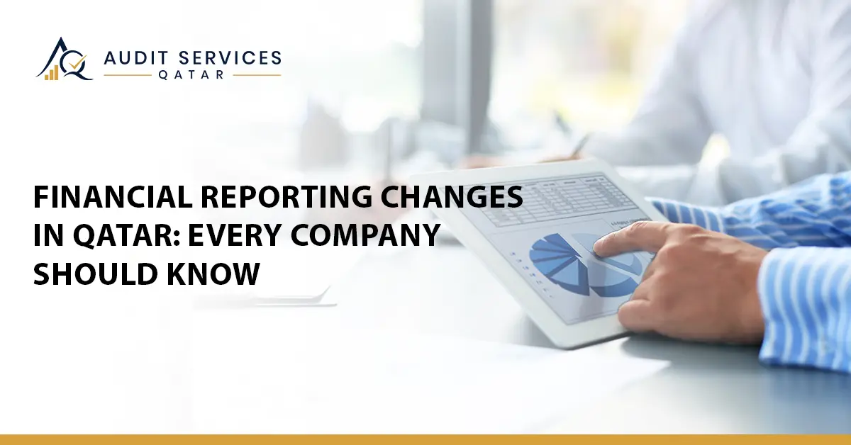 financial reporting changes in Qatar